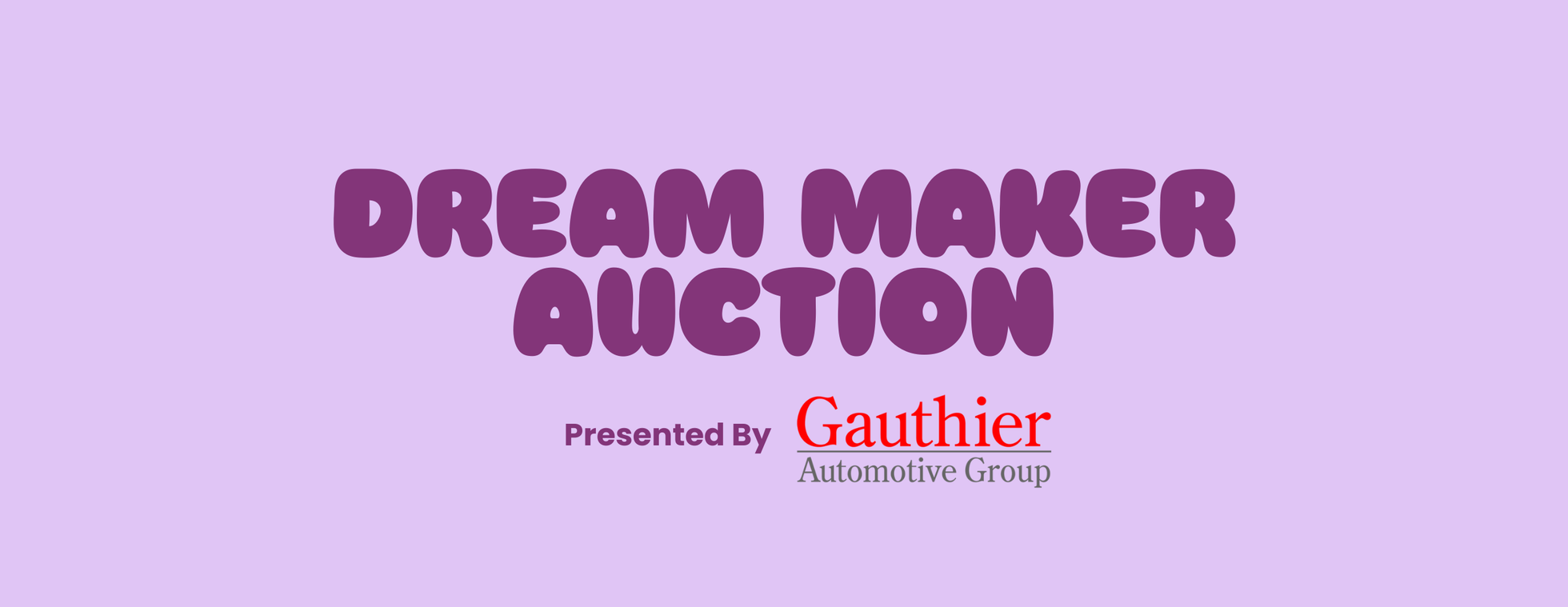 2025 Dream Maker Auction